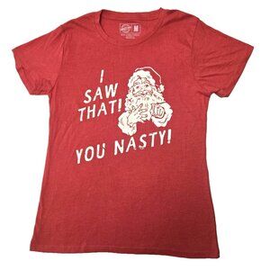 Women's SANTA "I Saw That! You Nasty! " Christmas - Red T-shirt. Sz. Med. NWOT